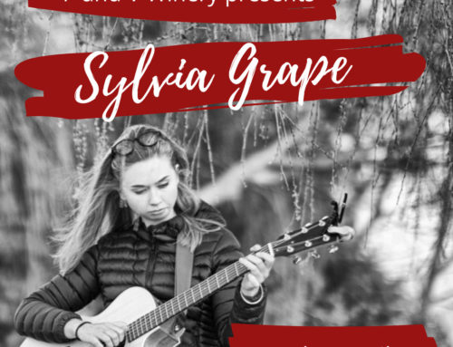 P & V Winery Presents Sylvia Grape